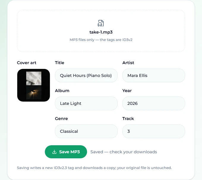 The same MP3 after editing: a cover image fills the cover art box, the six fields read Quiet Hours (Piano Solo), Mara Ellis, Late Light, 2026, Classical and 3, and the note beside the green Save MP3 button says Saved, check your downloads