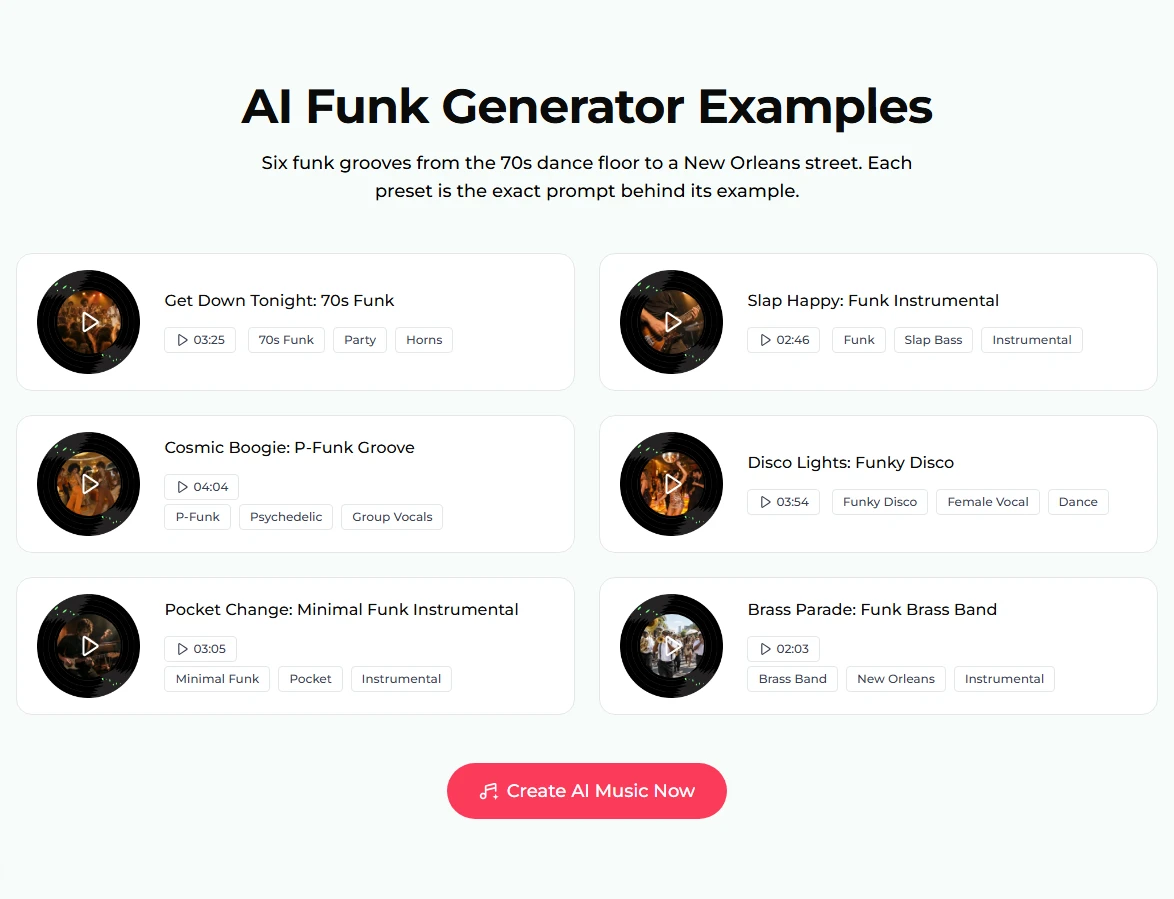 The AI Funk Generator Examples list: Get Down Tonight: 70s Funk (3:25), Slap Happy: Funk Instrumental (2:46), Cosmic Boogie: P-Funk Groove (4:04), Disco Lights: Funky Disco (3:54), Pocket Change: Minimal Funk Instrumental (3:05) and Brass Parade: Funk Brass Band (2:03)